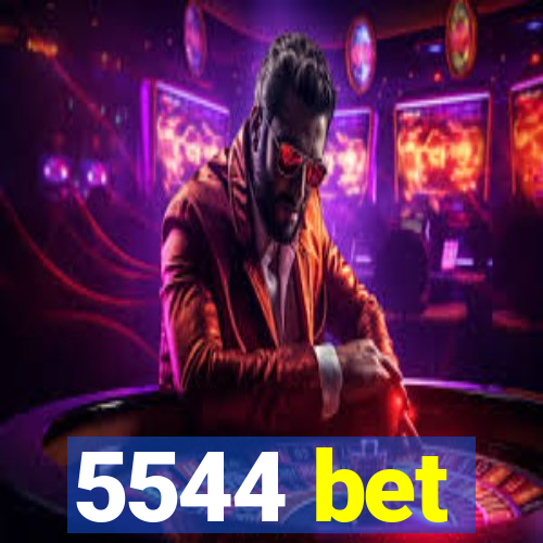 5544 bet